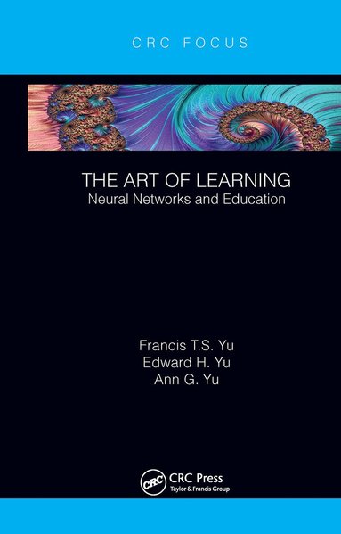 Francis T.S. Yu, Edward H. Yu, Ann G. Yu - Art of Learning, Häftad