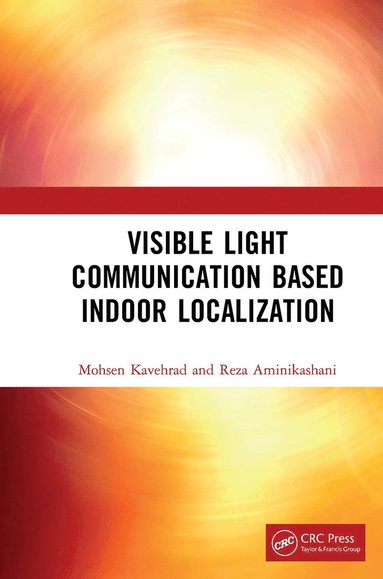 bokomslag Visible Light Communication Based Indoor Localization