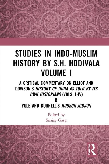 bokomslag Studies in Indo-Muslim History by S.H. Hodivala Volume I