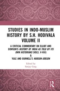 bokomslag Studies in Indo-Muslim History by S.H. Hodivala Volume II