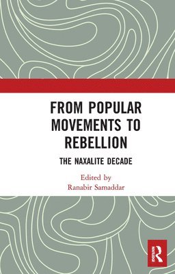 Ranabir Samaddar - From Popular Movements to Rebellion, Häftad
