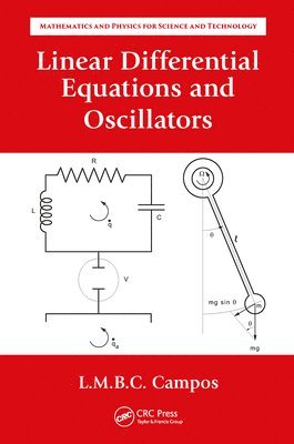 Luis Manuel Braga da Costa Campos - Linear Differential Equations and Oscillators, Häftad. Tillgänglighet: Lägg i varukorg