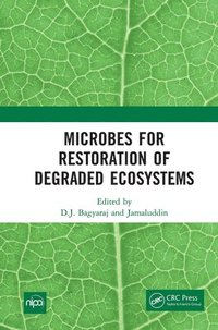 bokomslag Microbes for Restoration of Degraded Ecosystems
