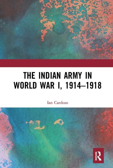 bokomslag Indian Army in World War I, 1914-1918