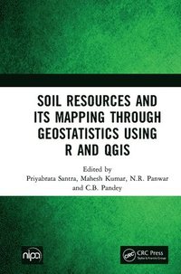 bokomslag Soil Resources and Its Mapping Through Geostatistics Using R and QGIS