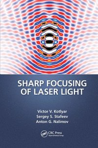 bokomslag Sharp Focusing of Laser Light