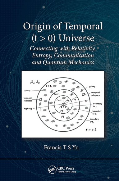 Francis T.S. Yu - Origin of Temporal (t > 0) Universe, Häftad