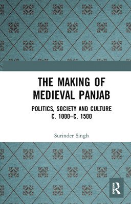 Making of Medieval Panjab