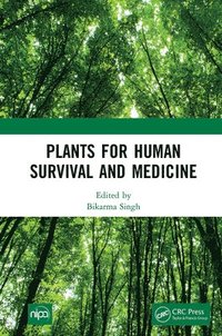 bokomslag Plants for Human Survival and Medicine