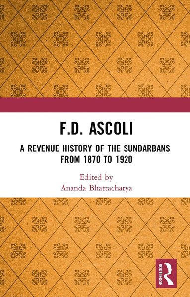 bokomslag F.D. Ascoli: A Revenue History of the Sundarbans