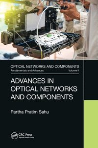 bokomslag Advances in Optical Networks and Components