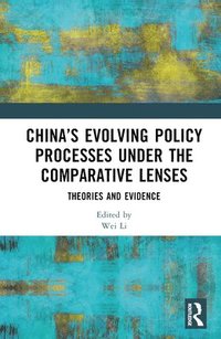 bokomslag Chinas Evolving Policy Processes under the Comparative Lenses