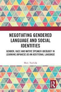 bokomslag Negotiating Gendered Language and Social Identities