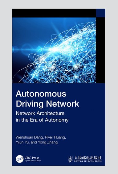 Wenshuan Dang, River Huang, Yijun Yu, Yong Zhang - Autonomous Driving Network, Inbunden