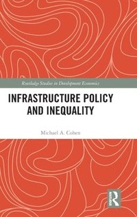 bokomslag Infrastructure Policy and Inequality