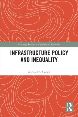 Infrastructure Policy and Inequality