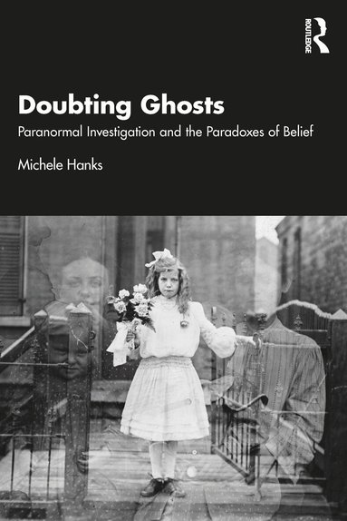 Michele Hanks - Doubting Ghosts, Häftad