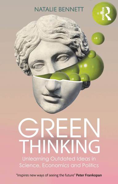 Natalie Bennett - Green Thinking, Inbunden