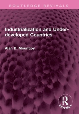 Industrialization and Under-developed Countries