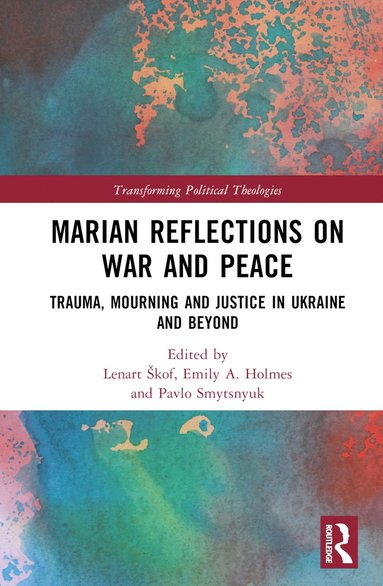 bokomslag Marian Reflections on War and Peace