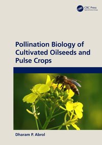 bokomslag Pollination Biology of Cultivated Oil Seeds and Pulse Crops