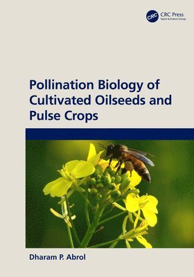 Pollination Biology of Cultivated Oil Seeds and Pulse Crops 1