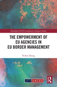 bokomslag Empowerment of EU Agencies in EU Border Management