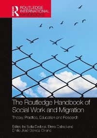 bokomslag Routledge Handbook of Social Work and Migration