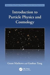 bokomslag Introduction to Particle Physics and Cosmology