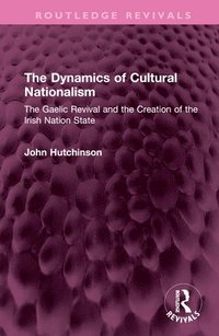 bokomslag The Dynamics of Cultural Nationalism