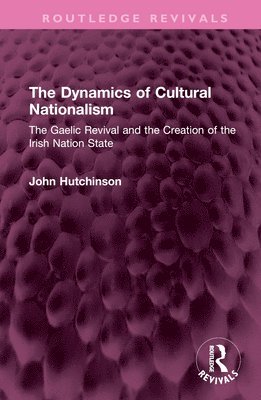 The Dynamics of Cultural Nationalism 1