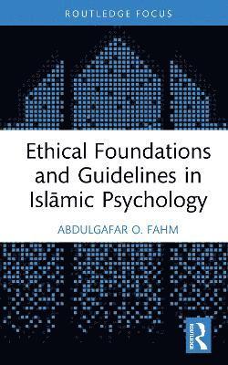 Ethical Foundations and Guidelines in Islmic Psychology 1