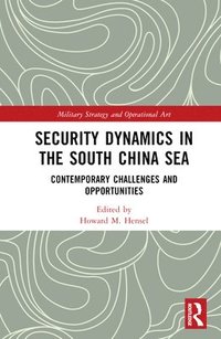 bokomslag Security Dynamics in the South China Sea