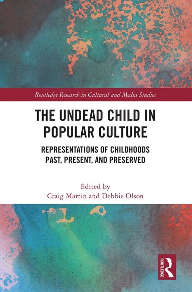 Craig Martin, Debbie Olson - Undead Child in Popular Culture, Inbunden