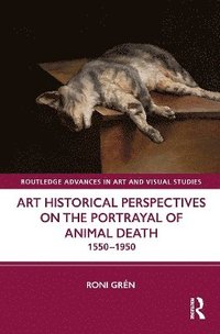 bokomslag Art Historical Perspectives on the Portrayal of Animal Death