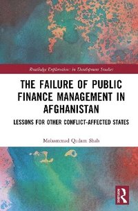 bokomslag The Failure of Public Finance Management in Afghanistan