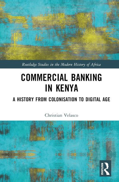 Christian Velasco - Commercial Banking in Kenya, Inbunden