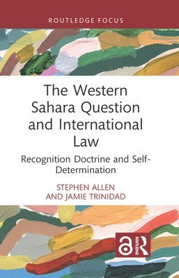 The Western Sahara Question and International Law 1