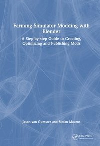 bokomslag Farming Simulator Modding with Blender