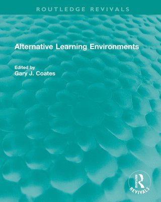 Alternative Learning Environments 1