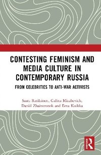 bokomslag Contesting Feminism and Media Culture in Contemporary Russia