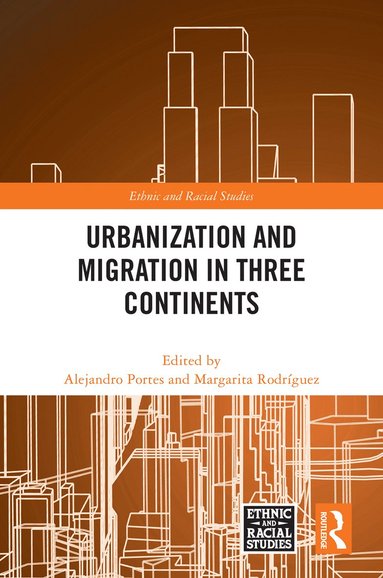 bokomslag Urbanization and Migration in Three Continents