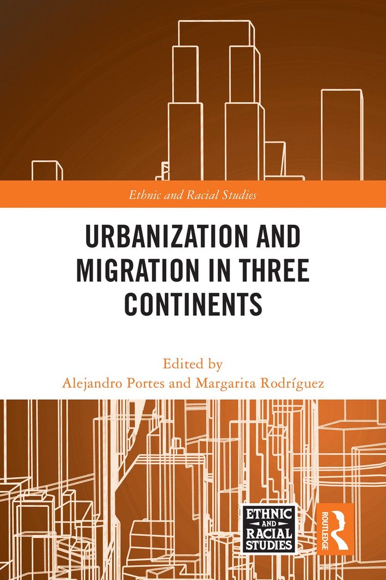 Alejandro Portes, Margarita Rodríguez, USA) Portes, Alejandro (University of Miami, USA) Rodriguez, Margarita (University of Miami - Urbanization and Migration in Three Continents, Häftad