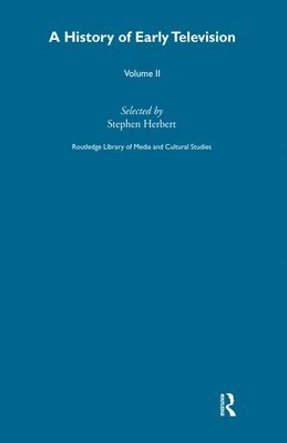 Stephen Herbert - History Of Early Television Vol 2, Häftad