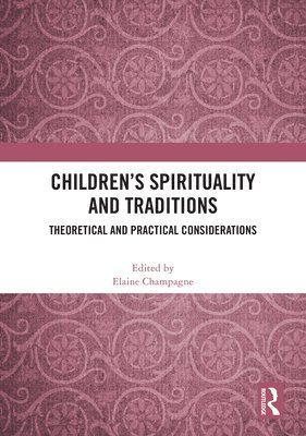bokomslag Children's Spirituality and Traditions