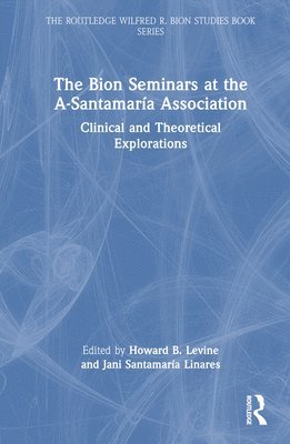 bokomslag Bion Seminars at the A-Santamaría Association