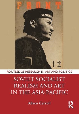 Soviet Socialist Realism and Art in the Asia-Pacific 1