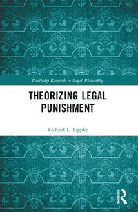 bokomslag Theorizing Legal Punishment
