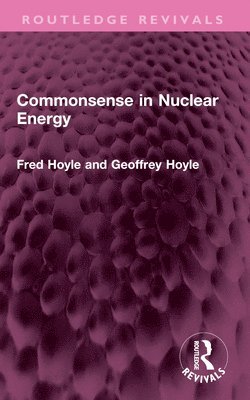 Commonsense in Nuclear Energy 1