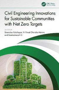 bokomslag Civil Engineering Innovations for Sustainable Communities with Net Zero Targets